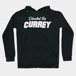 Directed By CURREY, CURREY NAME Hoodie